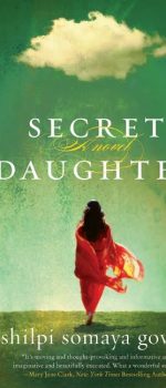 Review: Secret Daughter by Shilpi Somaya Gowda