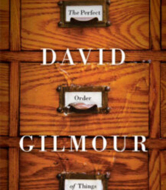 Review: The Perfect Order of Things by David Gilmour